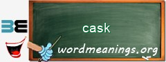 WordMeaning blackboard for cask